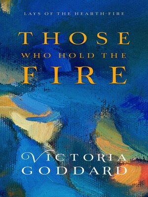 cover image of Those Who Hold the Fire